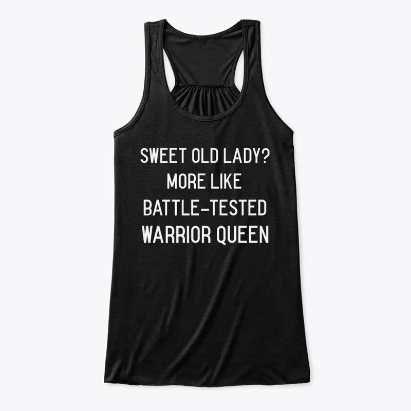 More Like Battle-Tested Warrior Queen.