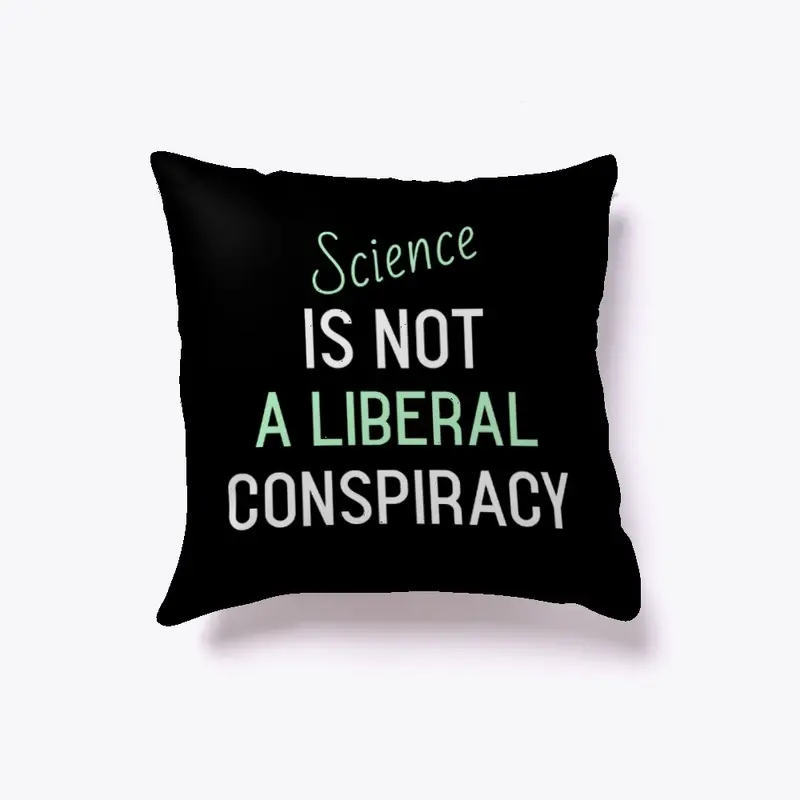 Science Is Not a Liberal Conspiracy