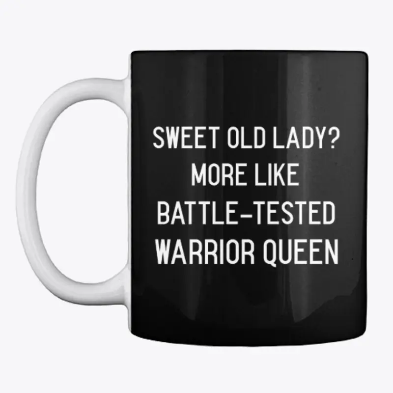 More Like Battle-Tested Warrior Queen.