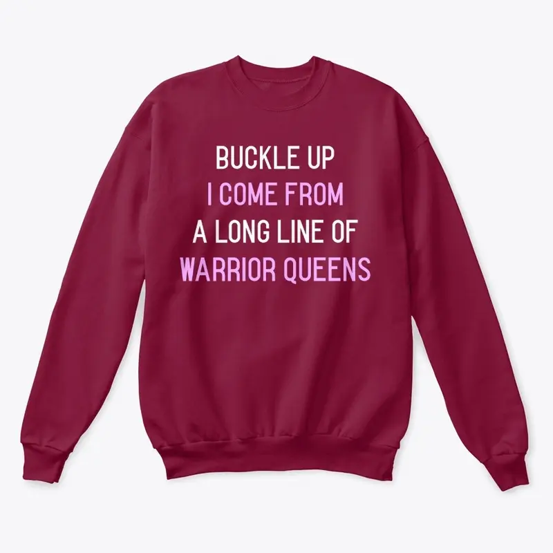 Buckle Up: A Long Line of Warrior Queens